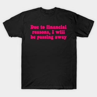 Financial Passing Neon Pink T-Shirt